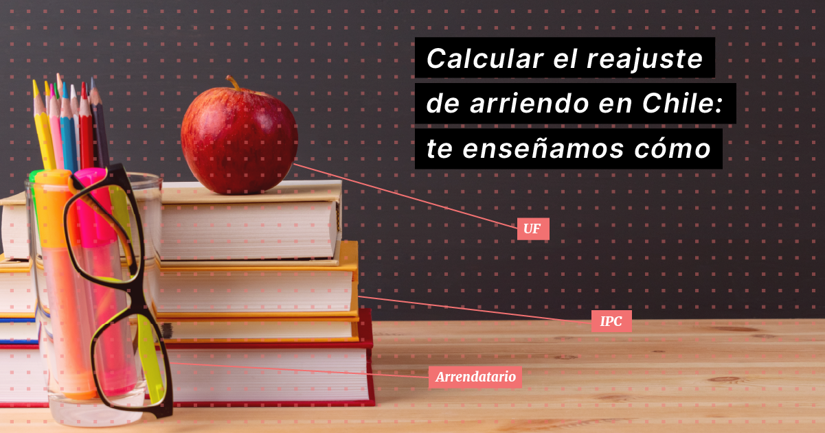 calcular-el-reajuste-de-arriendo-en-chile-te-enseñamos-como